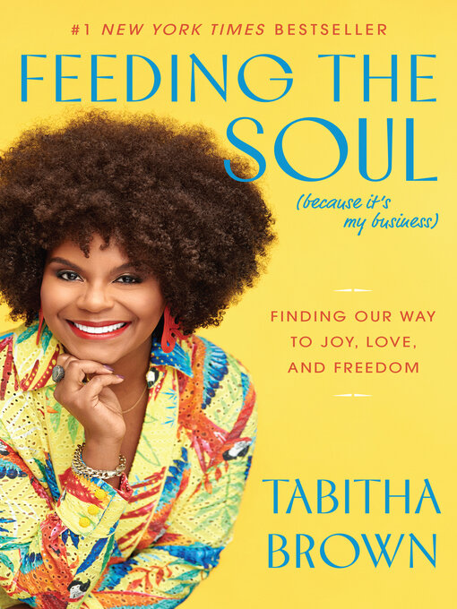 Title details for Feeding the Soul (Because It's My Business) by Tabitha Brown - Available